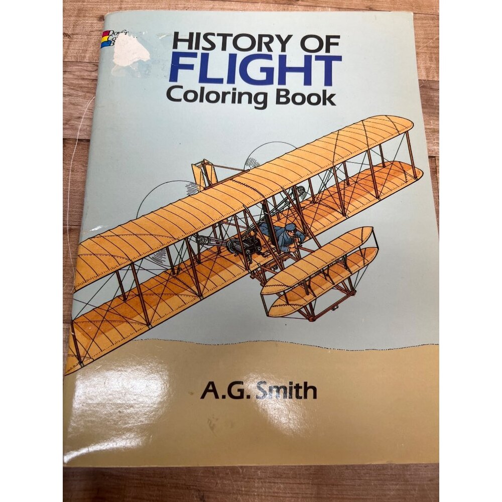 History Of Flight Coloring Book By A.G. Smith